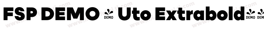 FSP DEMO - Uto Extrabold字体转换